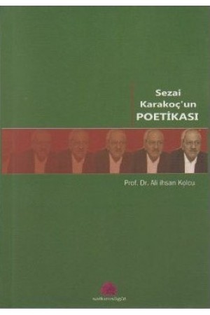 Sezai Karakoç’un Poetikası