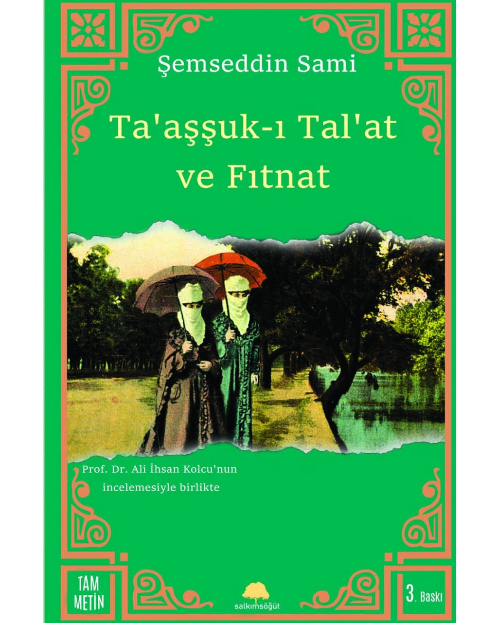 Ta'aşşuk-ı Tal'at ve Fıtnat Ta'aşşuk-ı Tal'at ve Fıtnat