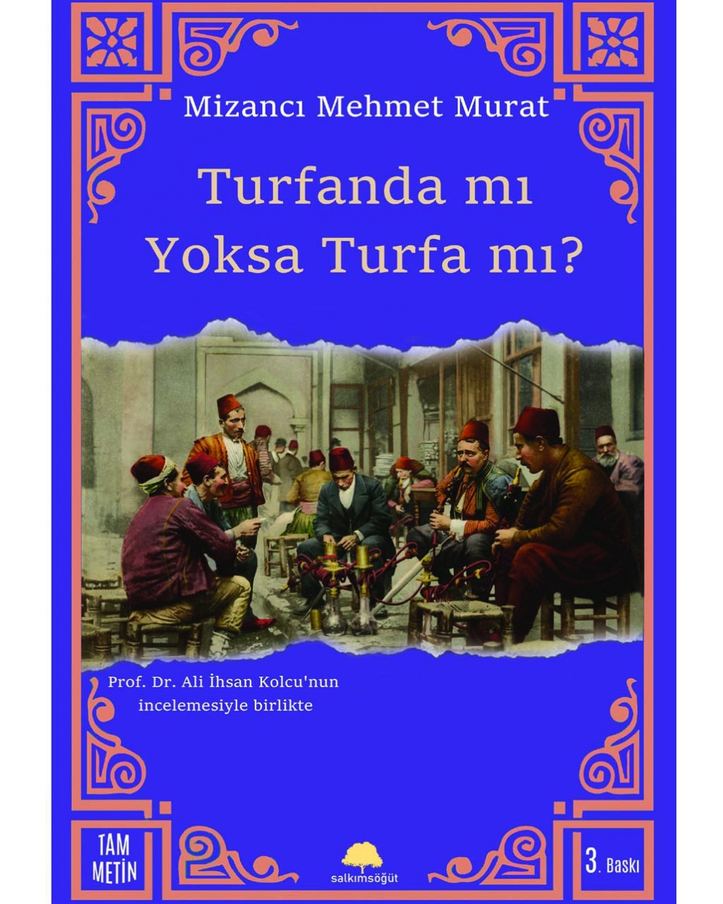 Turfanda mı Yoksa Turfa mı? Turfanda mı Yoksa Turfa mı?