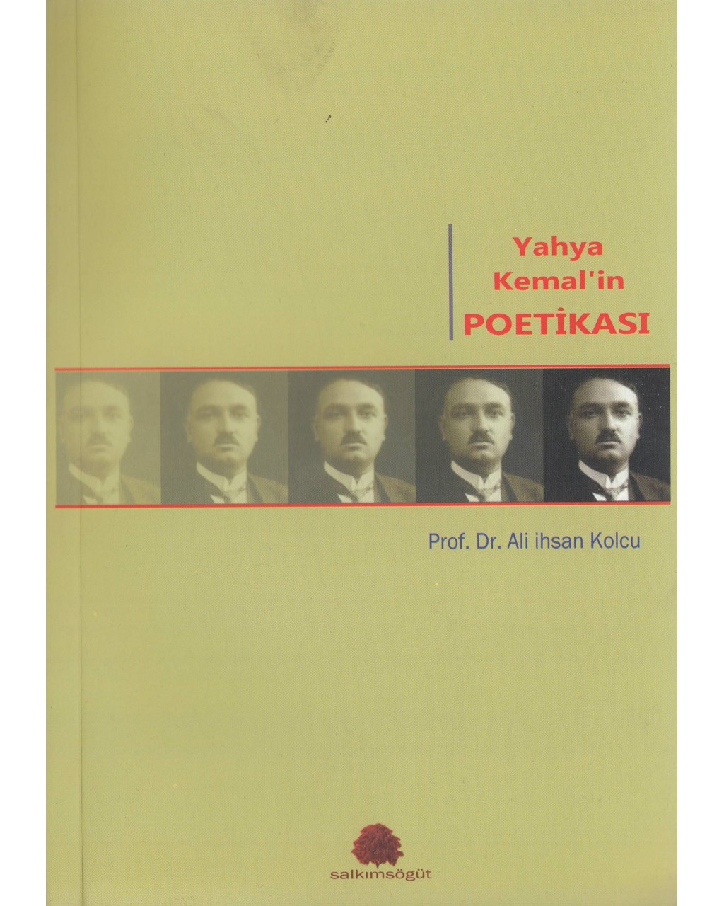 Yahya Kemal’in Poetikası Yahya Kemal’in Poetikası