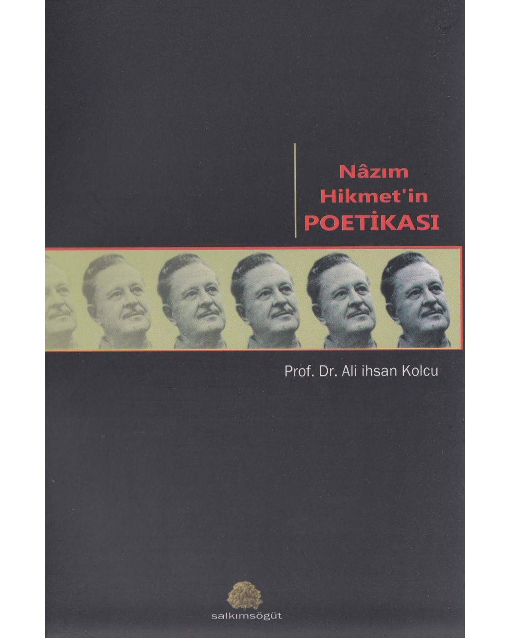 Nazım Hikmet’in Poetikası Nazım Hikmet’in Poetikası