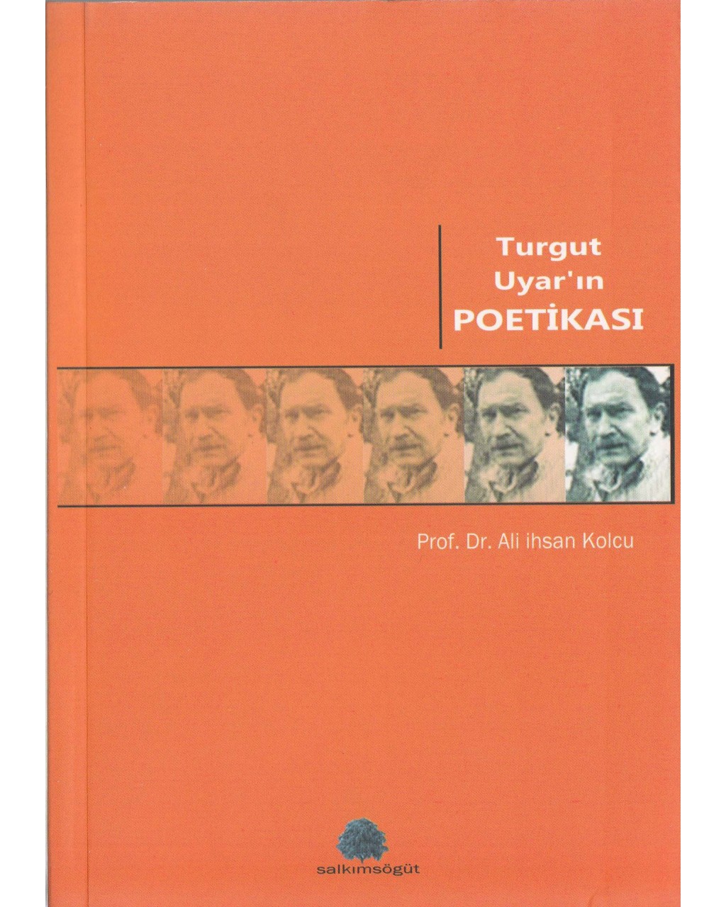 Turgut Uyar’ın Poetikası Turgut Uyar’ın Poetikası