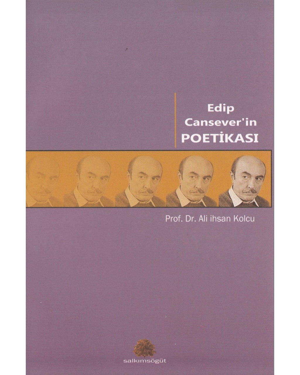 Edip Cansever’in Poetikası Edip Cansever’in Poetikası