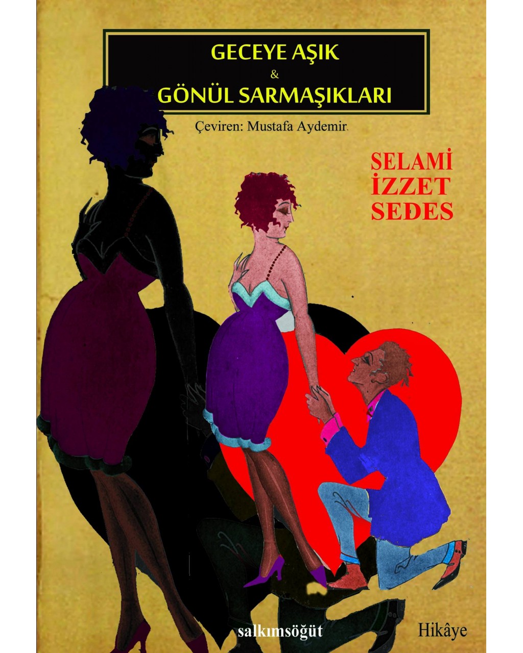 Geceye Aşık / Gönül Sarmaşıkları - Selami İzzet Sedes