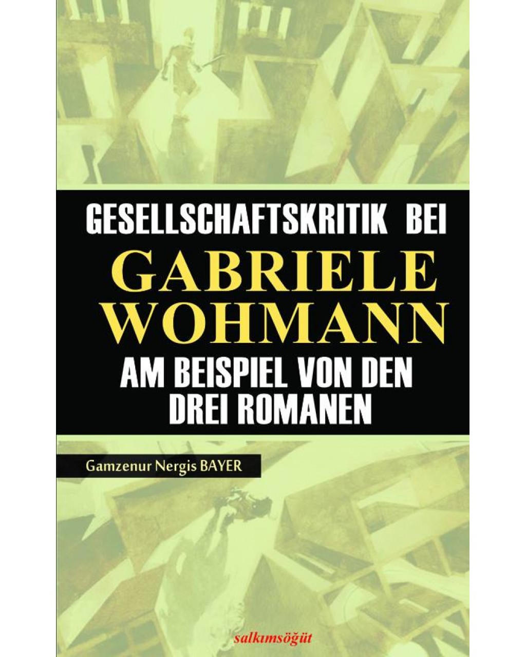 Gesellschaftskritik Bei Gabriele Wohmann