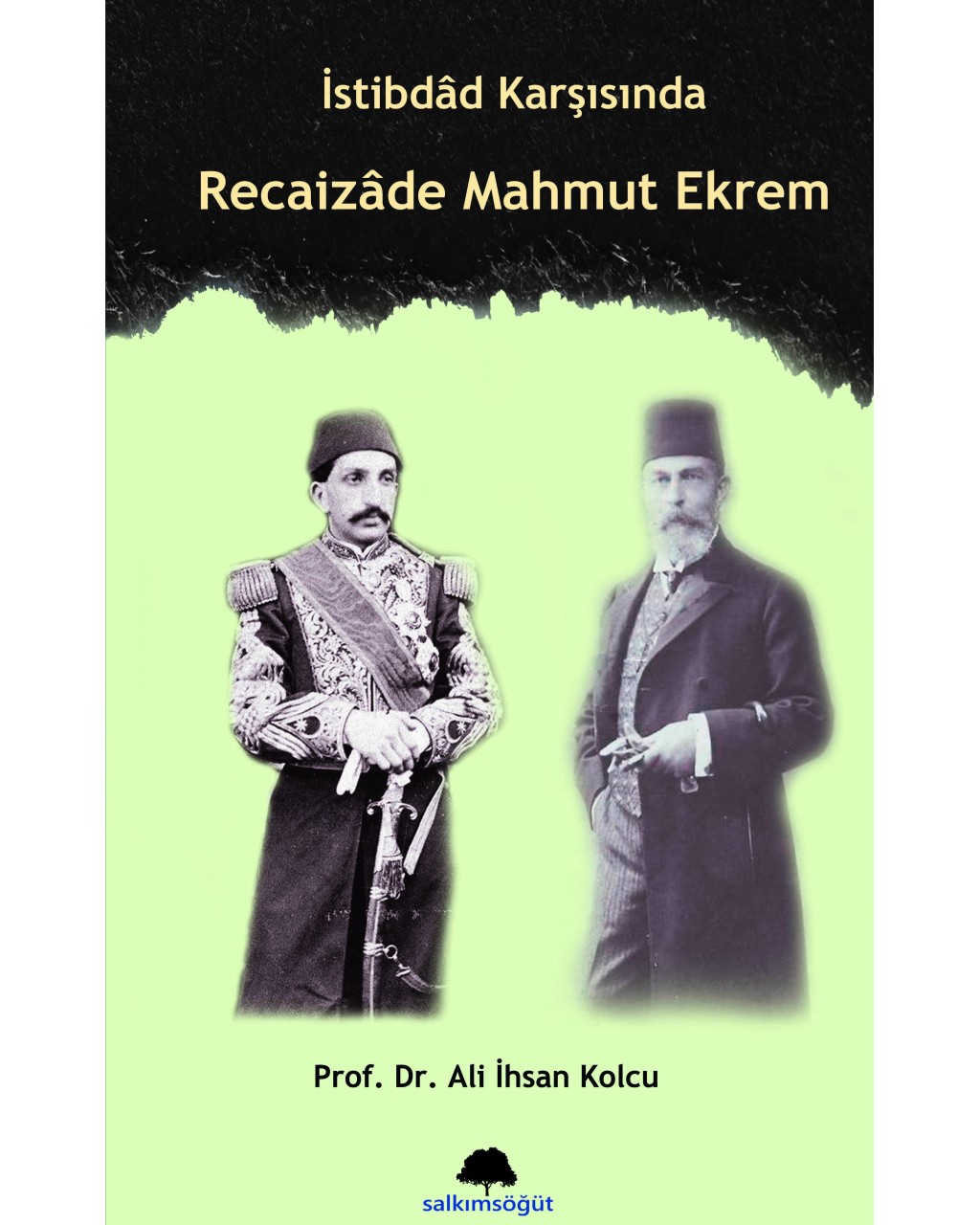 İstibdâd Karşısında Recâizade Mahmut Ekrem