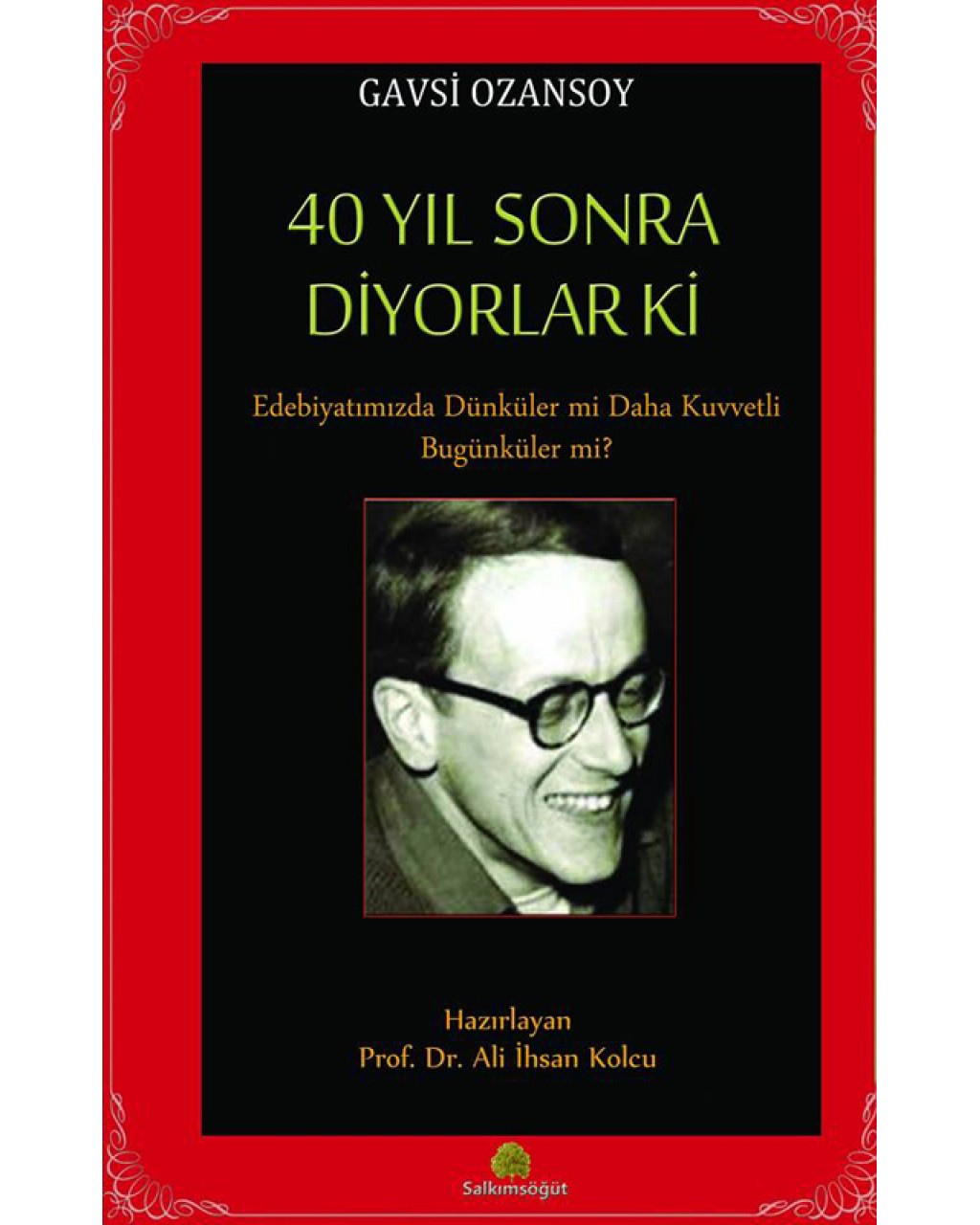 40 Yıl Sonra Diyorlar Ki