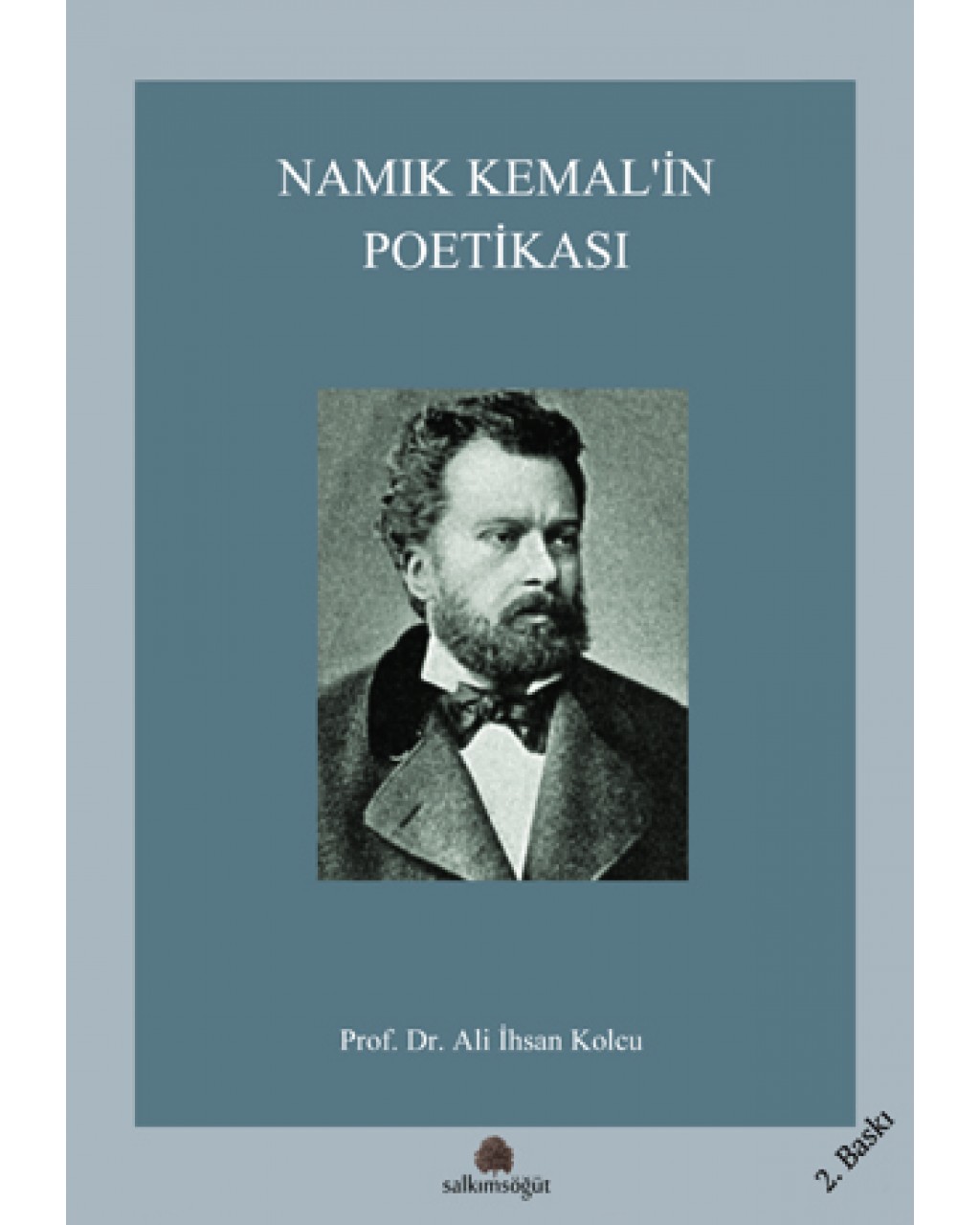 Namık Kemal’in Poetikası Namık Kemal’in Poetikası