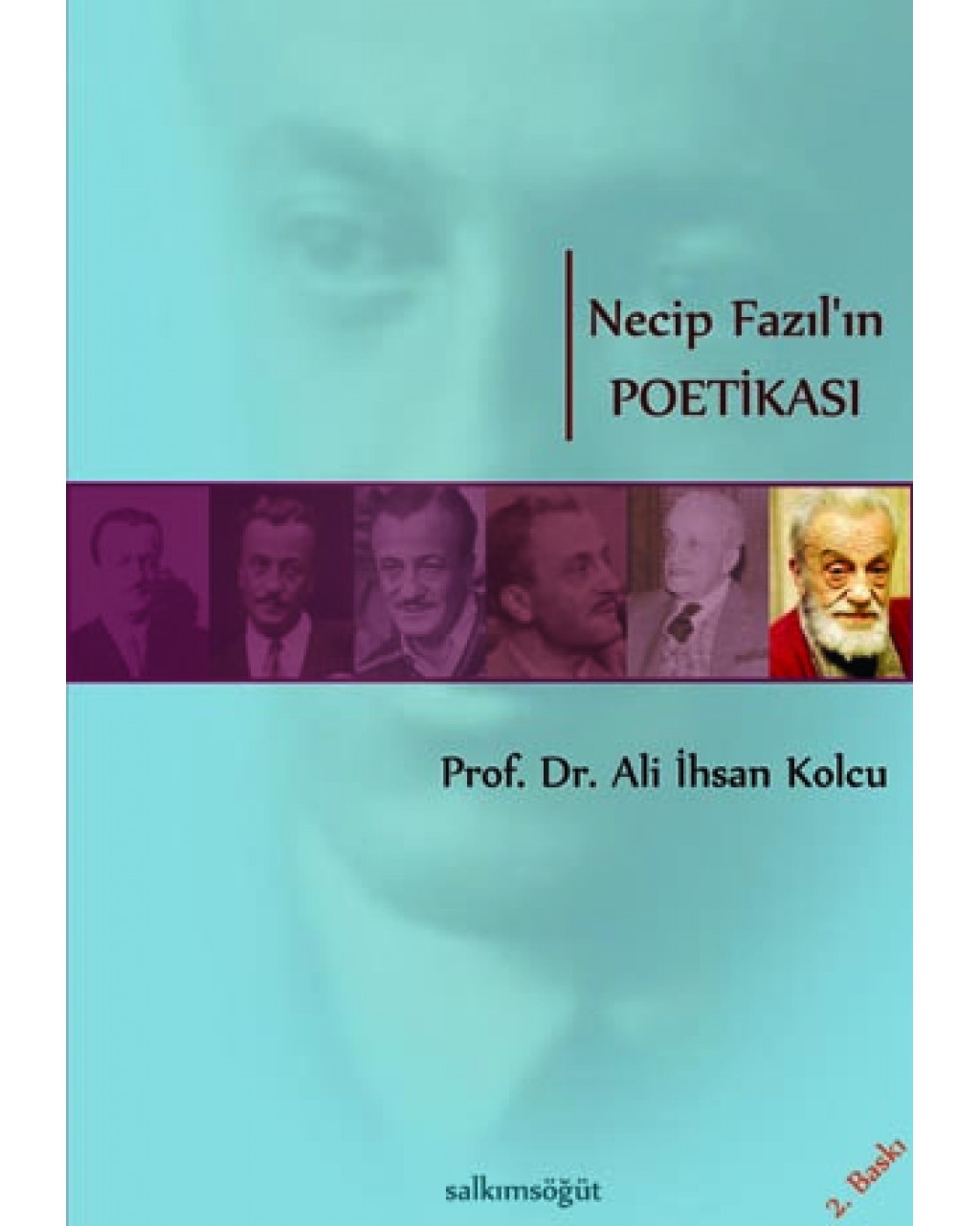 Necip Fazıl’ın Poetikası Necip Fazıl’ın Poetikası