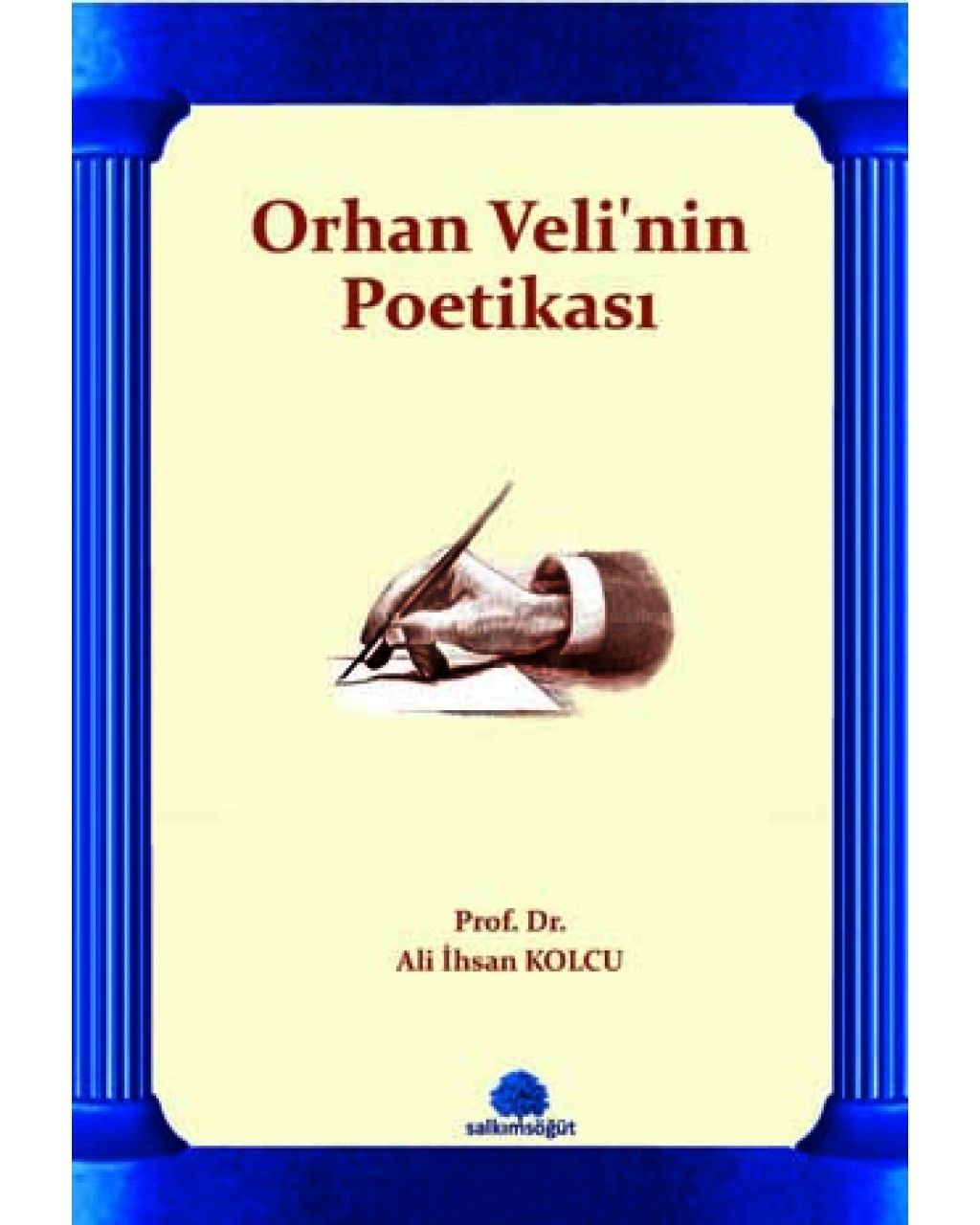 Orhan Veli’nin Poetikası Orhan Veli’nin Poetikası