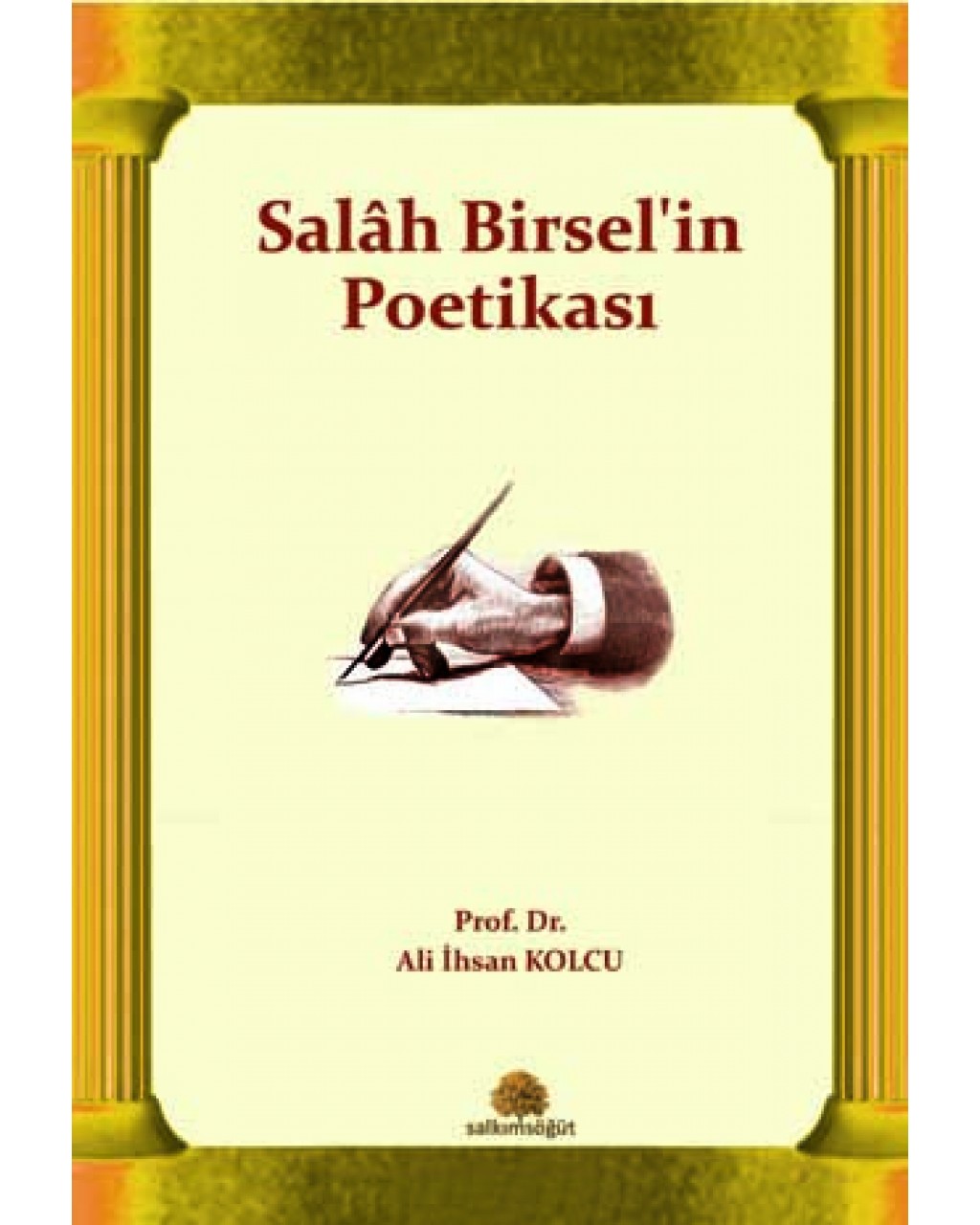 Salah Birsel’in Poetikası Salah Birsel’in Poetikası