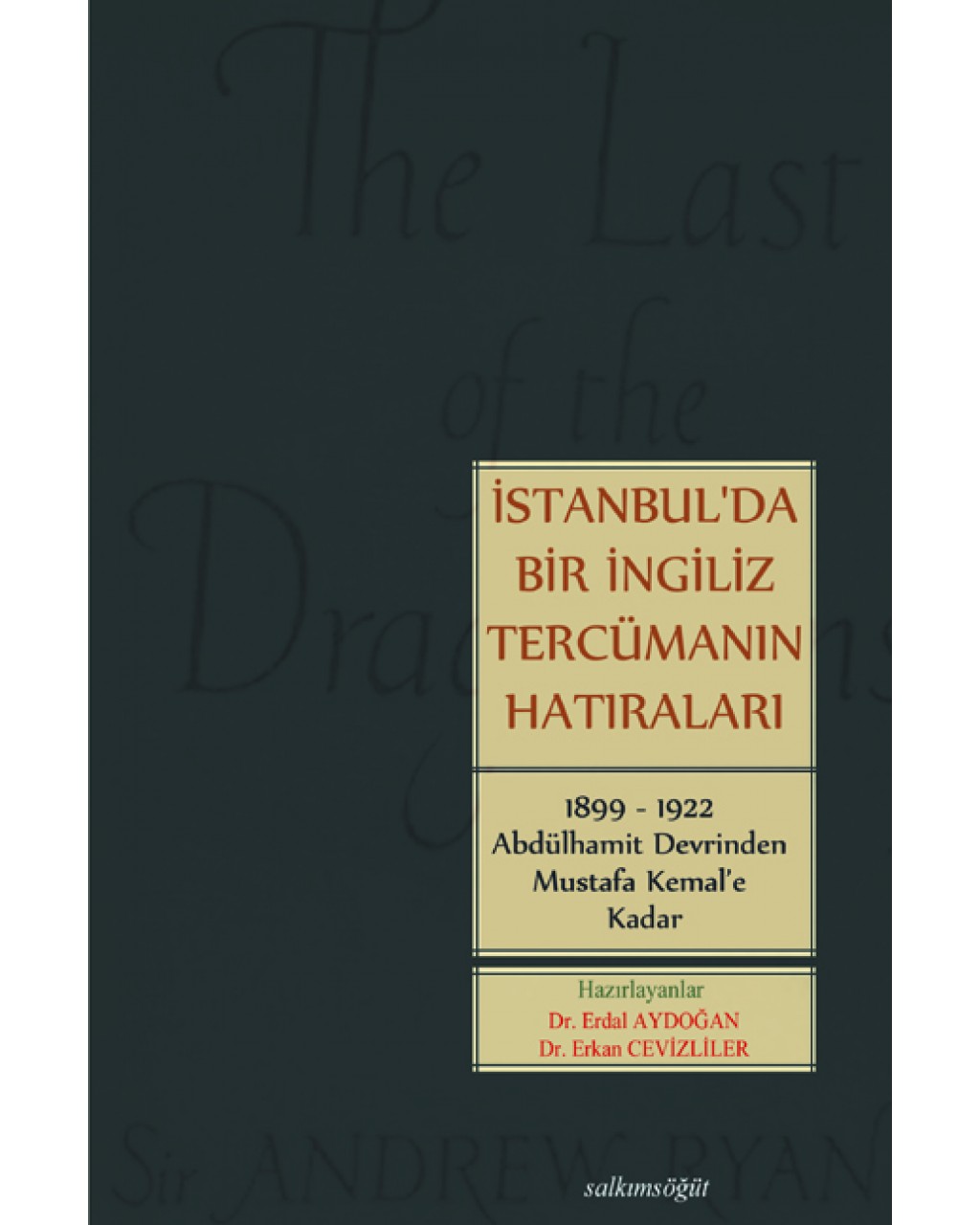 İstanbul'da Bir İngiliz Tercümanın Hatıraları İstanbul'da Bir İngiliz Tercümanın Hatıraları