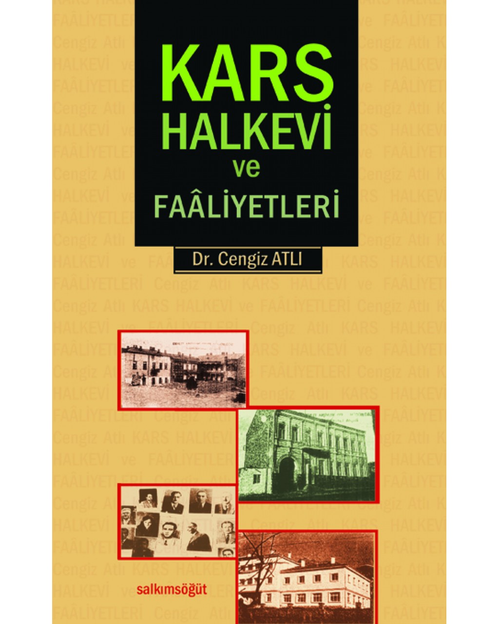 Kars Halkevi ve Faaliyetleri Kars Halkevi ve Faaliyetleri