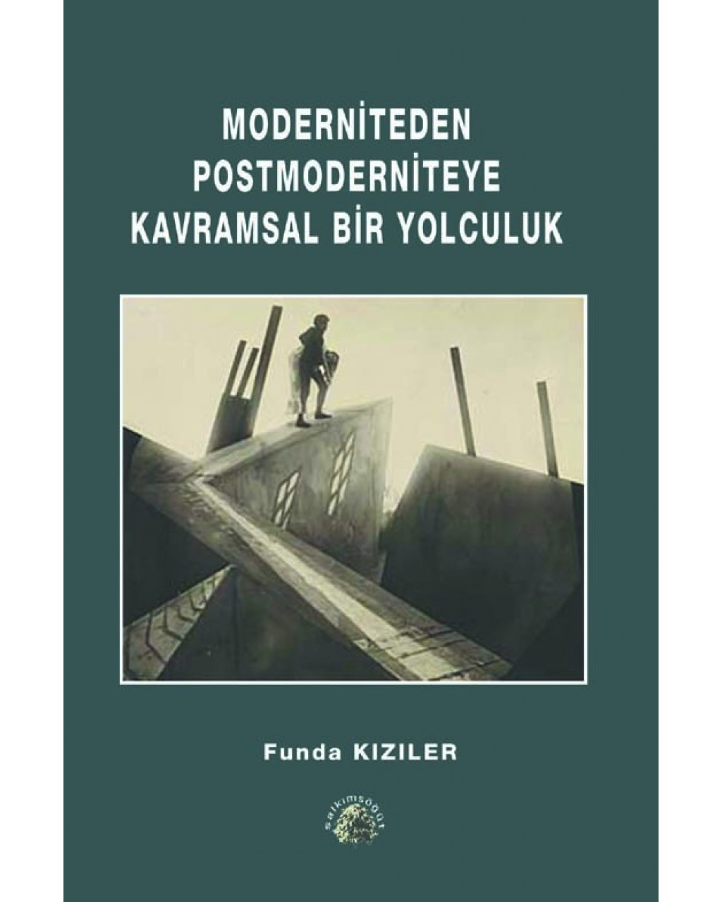 Moderniteden Postmoderniteye Kavramsal Bir Yolculuk Moderniteden Postmoderniteye Kavramsal Bir Yolculuk