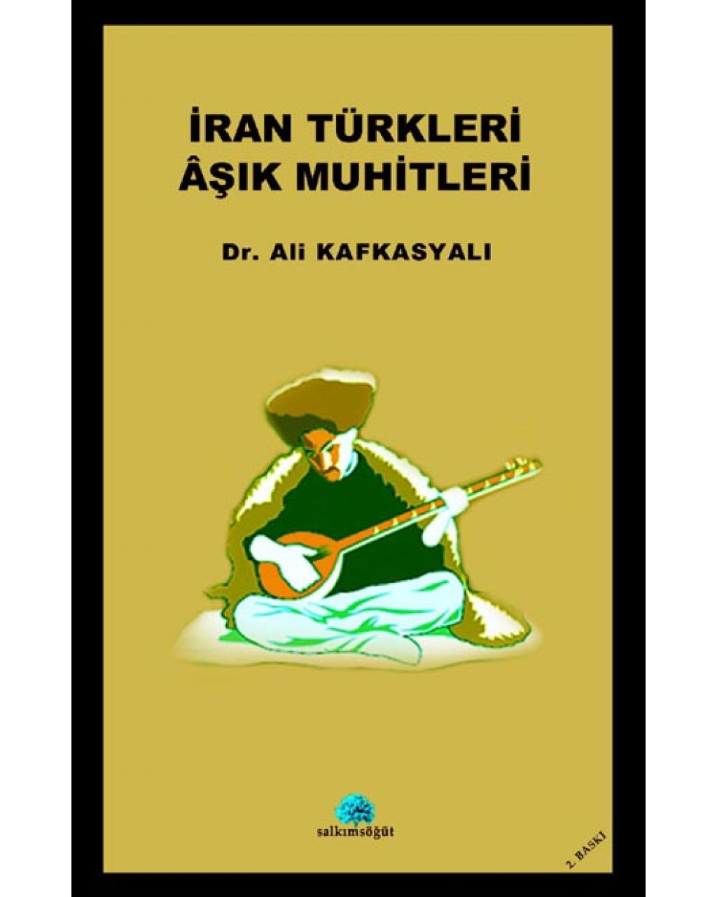 İran Türkleri Aşık Muhitleri İran Türkleri Aşık Muhitleri