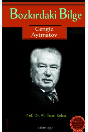 Bozkırdaki Bilge: Cengiz Aytmatov