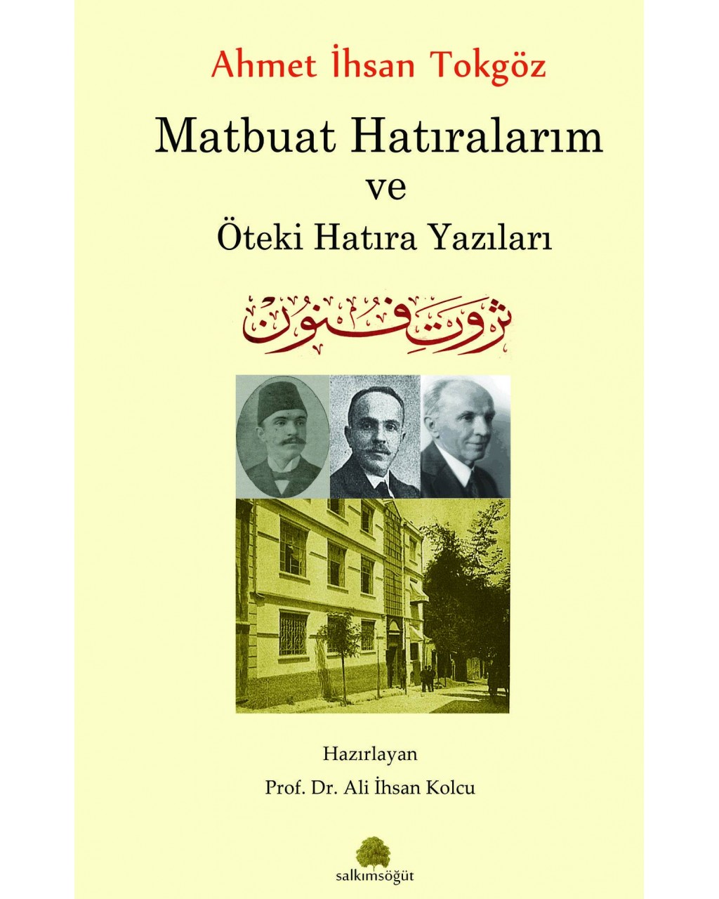 Ahmet İhsan Tokgöz Matbuat Hatıralarım ve Öteki Hatıra Yazıları