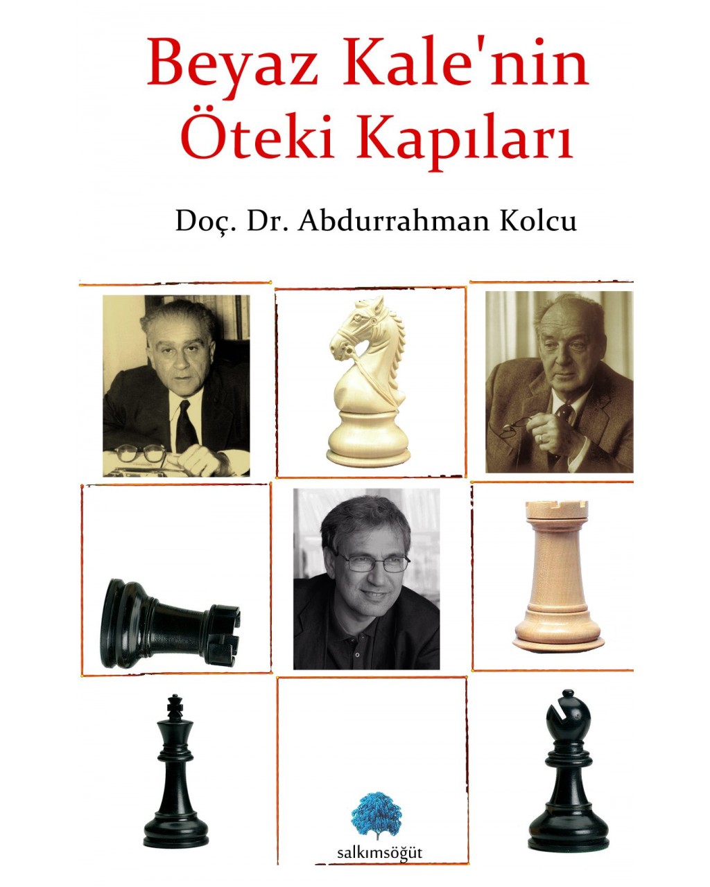 Beyaz Kale'nin Öteki Kapıları Beyaz Kale'nin Öteki Kapıları