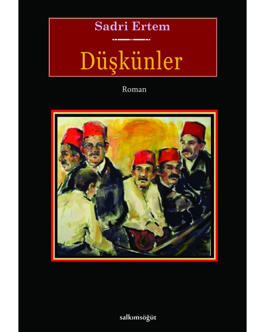 Düşkünler Düşkünler