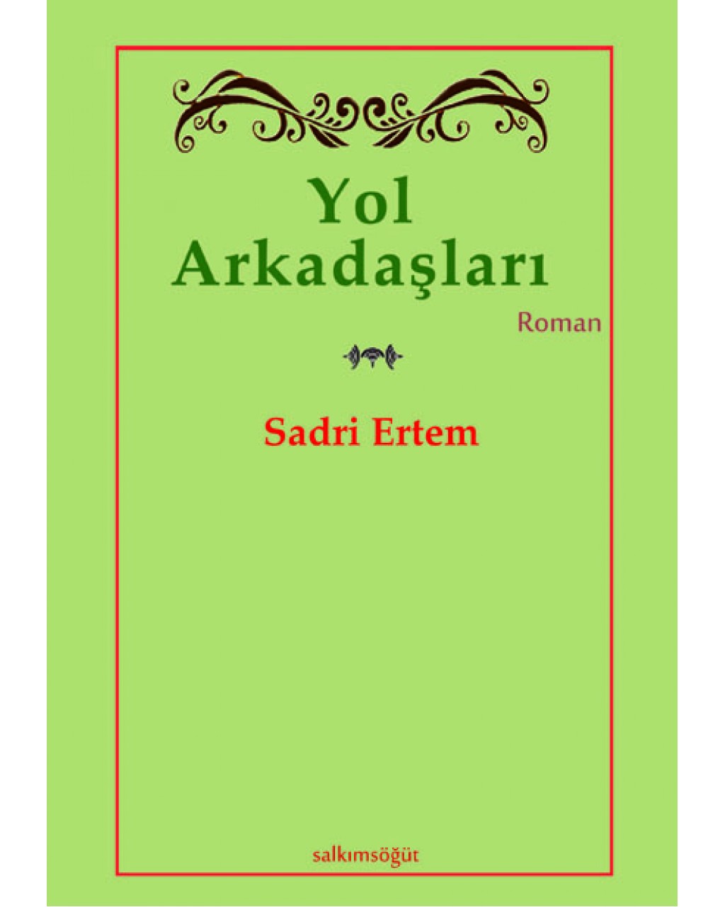 Yol Arkadaşları Yol Arkadaşları