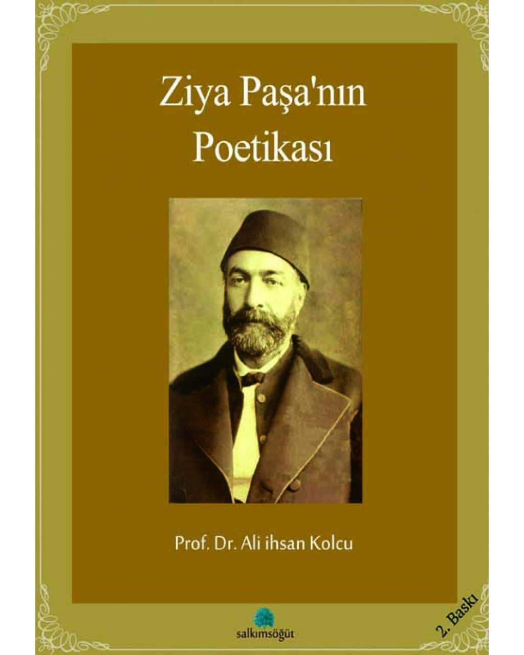 Ziya Paşa’nın Poetikası Ziya Paşa’nın Poetikası