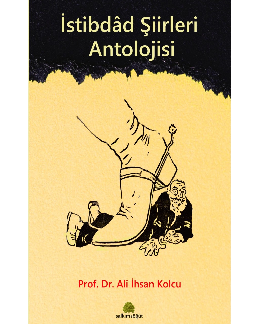 İstibdad Şiirleri Antolojisi