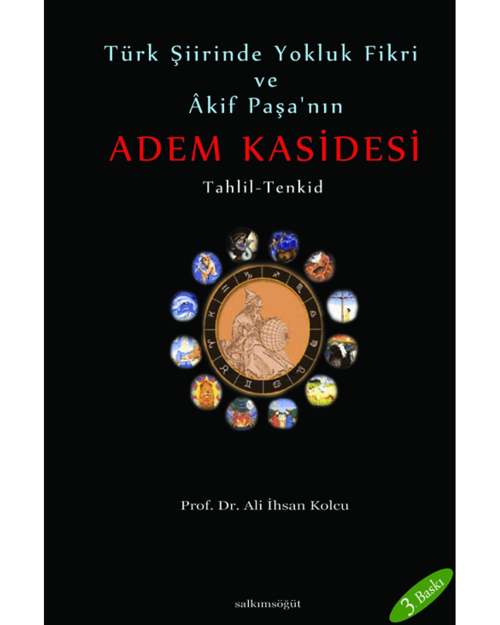 Türk Şiirinde Yokluk Fikri ve Akif Paşa’nın Adem Kasidesi