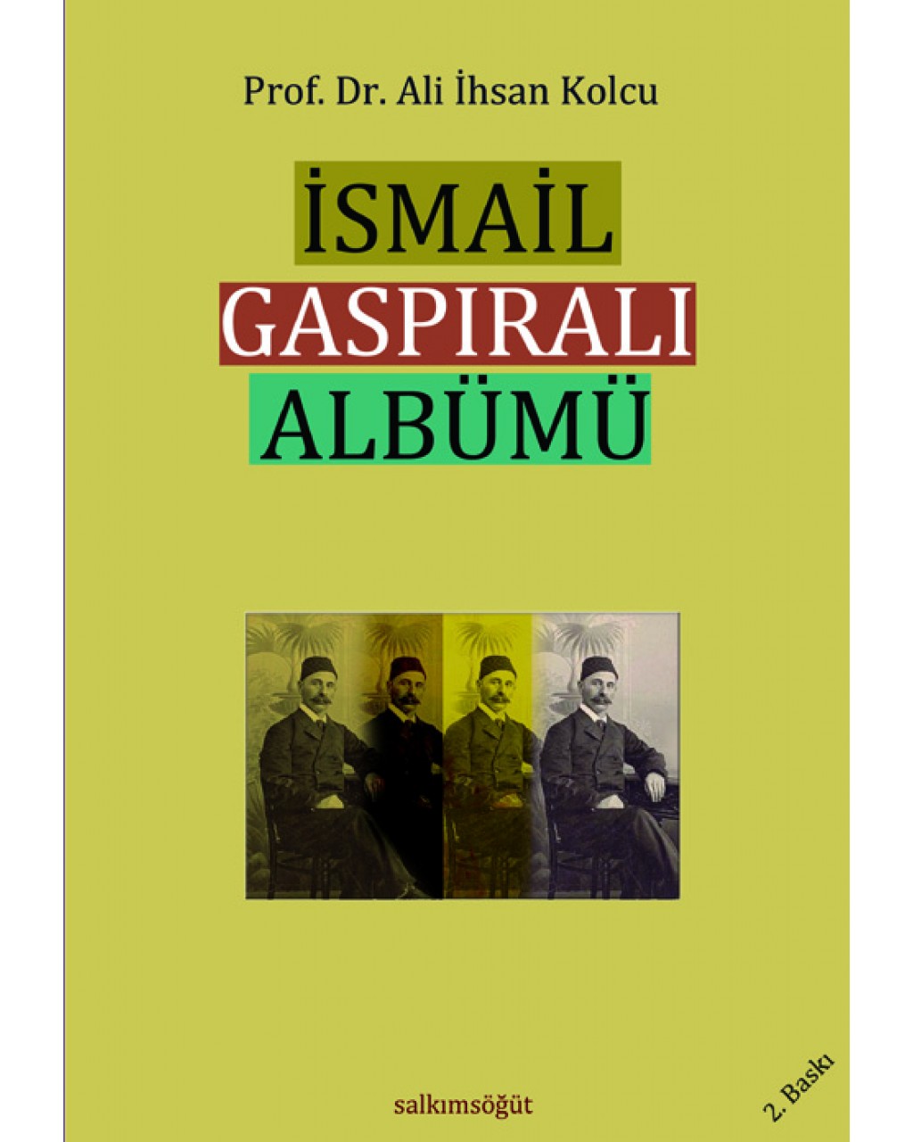 İsmail Gaspıralı Albümü İsmail Gaspıralı Albümü