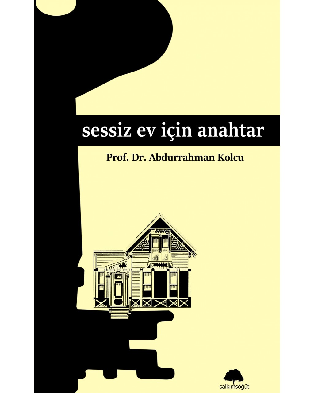 SESSİZ EV İÇİN ANAHTAR SESSİZ EV İÇİN ANAHTAR